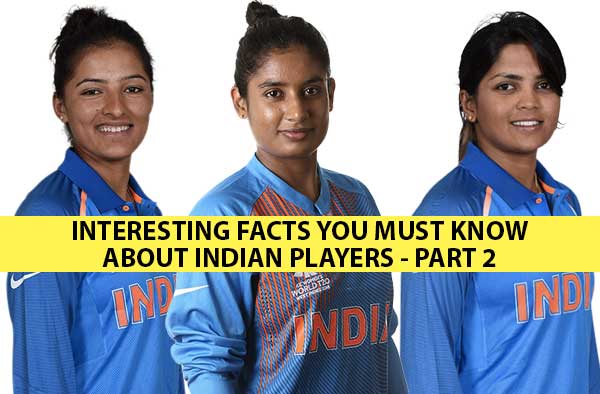 Interesting Facts about Devika Vaidya, Komal Zanzad, Shafali Verma, Sushree Dibyadarshini, Sushma Verma, Shikha Pandey, Veda Krishnamurthy, Ekta Bisht, Mithali Raj