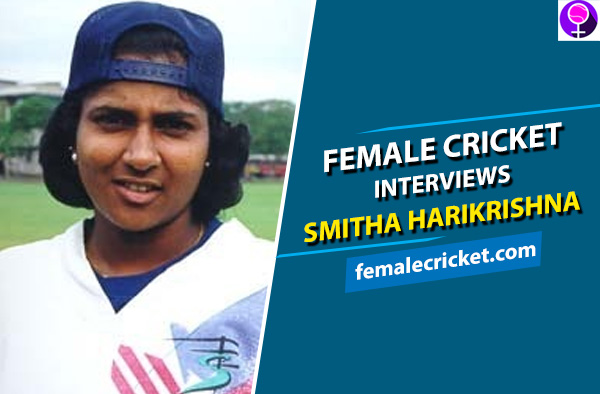 Female Cricket interviews Smitha Harikrishna