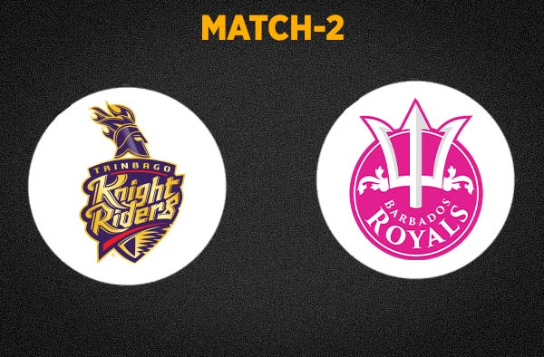 Match 2 Trinbago Knight Riders vs Barbados Royals