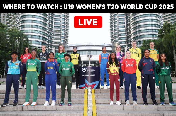 Where to Watch – ICC Women's U19 T20 World Cup 2025? Live Streaming Details