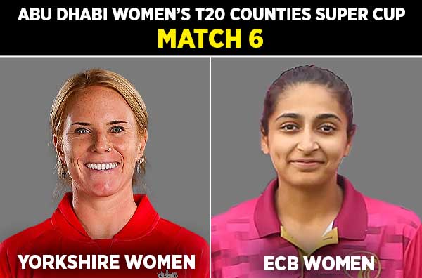 Match 6: Yorkshire Women vs ECB Women | Squads | Players to Watch | Fantasy Playing XI | Live Streaming | Pitch Report