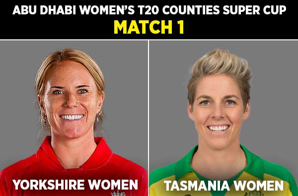 Match 1: Yorkshire Women vs Tasmania Women | Squads | Players to Watch | Fantasy Playing XI | Live Streaming | Pitch Report