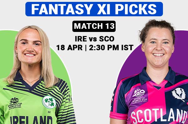 Match 12: Fantasy XI Prediction for Ireland Women vs Scotland Women