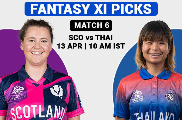Match 6: Fantasy XI Picks for Scotland Women vs Thailand Women