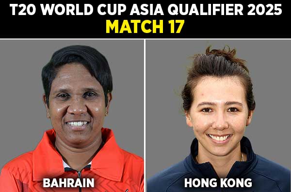 Match 17: Bahrain Women vs Hong Kong Women | Squads | Players to Watch | Fantasy Playing XI | Live Streaming | Pitch Report