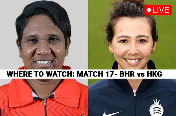 Where to Watch – Bahrain Women vs Hong Kong Women? Live Streaming Details