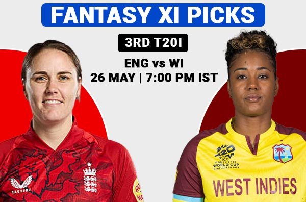 3rd T20I: Fantasy XI Prediction for England Women vs West Indies Women