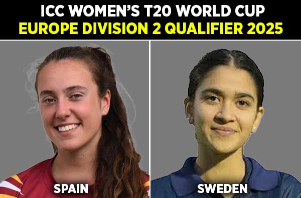 Match 2: Spain Women vs Sweden Women | Squads | Players to Watch | Fantasy Playing XI | Live Streaming | Pitch Report