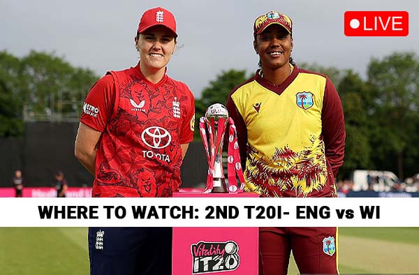 Where to Watch - England Women vs West Indies Women, 2nd T20I? Live Streaming Details